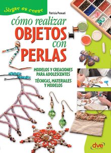 Cmo realizar objetos con perlas