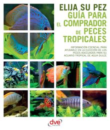 Gua para el comprador de peces tropicales