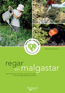 Regar sin malgastar - para regar el jardn de forma responsable y econmica