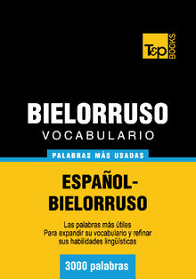 Vocabulario espaol-bielorruso - 3000 palabras ms usadas