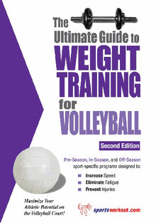 The Ultimate Guide to Weight Training for Volleyball 