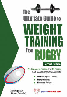 The Ultimate Guide to Weight Training for Rugby 