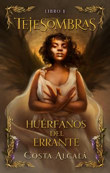 Tejesombras: Hurfanos del Errante