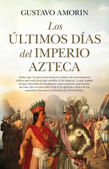 Losltimos das del Imperio azteca
