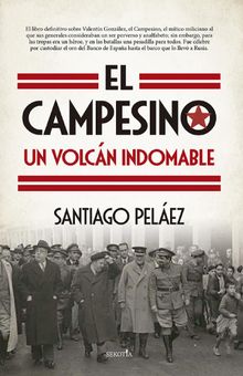 El Campesino, un volcn indomable