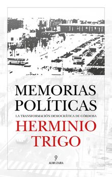 Herminio Trigo. Memorias polticas