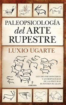 Paleopsicologa del arte rupestre