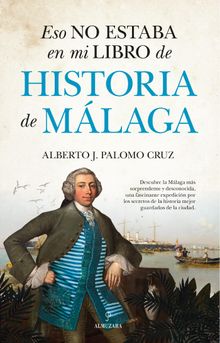 Eso no estaba en mi libro de Historia de Mlaga