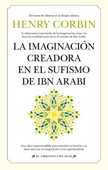 La imaginacin creadora en el sufismo de Ibn Arabi