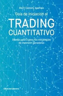 Gua de iniciacin al Trading Cuantitativo 