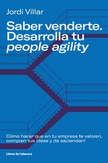 Saber venderte. Desarrolla tu people agility 