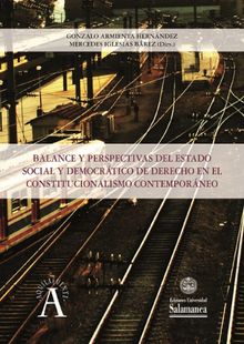 Balance y perspectivas del estado social y democrtico de derecho en el constitucionalismo contemporneo