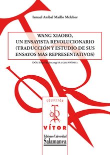 Wang Xiaobo, un ensayista revolucionario (traduccin y estudio de sus ensayos ms representativos)