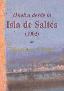 Huelva desde la Isla de Salts (1902), de Martnez Checa