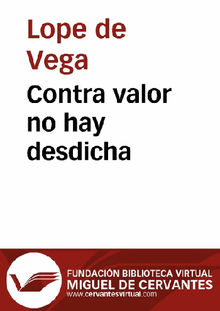 Contra valor no hay desdicha