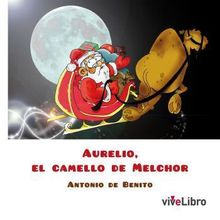 Aurelio, el camello de Melchor