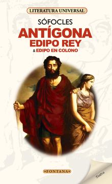 Antgona / Edipo Rey / Edipo en Colono