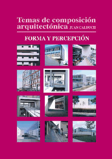 Temas de composicin arquitectnica. 5.Forma y percepcin