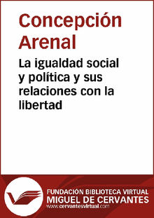 La igualdad social y poltica y sus relaciones con la libertad