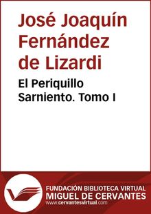 El Periquillo Sarniento I