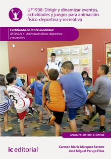 Dirigir y dinamizar eventos, actividades y juegos para animacin fsico-deportiva y recreativa. AFDA0211 