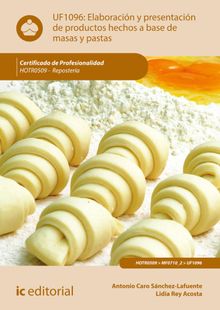 Elaboracin y presentacin de productos hechos a base de masas y pastas. HOTR0509