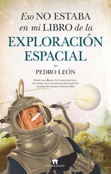 Eso no estaba en mi libro de la exploracin espacial