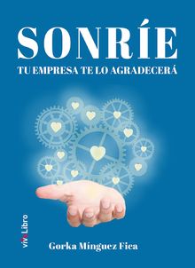 Sonre, tu empresa te lo agradecer