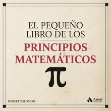 El pequeo libro de los principios matematicos. Ebook.