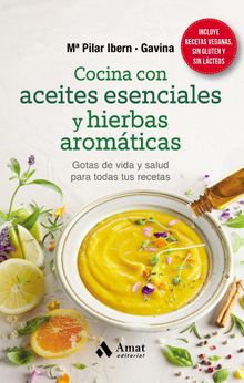 Cocina con aceites esenciales y hierbas aromticas