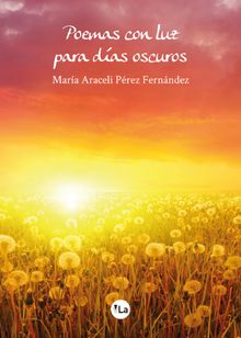 Poemas con luz para das oscuros