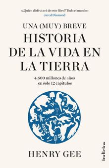 Una (Muy) breve historia de la vida en la Tierra