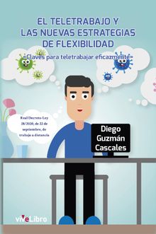 El Teletrabajo y las nuevas estrategias de flexibilidad Claves para teletrabajar eficazmente