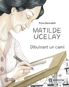 Matilde Ucelay: dibuixant un cam