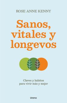 Sanos, vitales y longevos