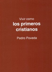 Vivir como los primeros cristianos