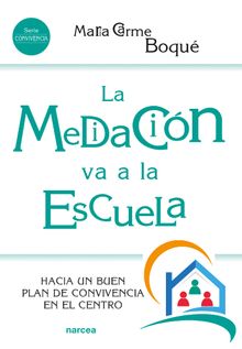 La mediacin va a la escuela