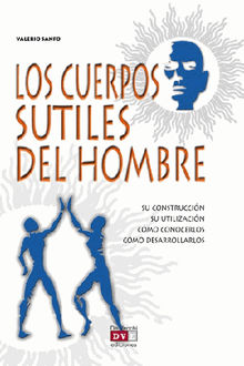 Los cuerpos sutiles del hombre