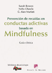 Prevencin de recadas en conductas adictivas basada en Mindfulness