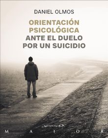 Orientacin psicolgica ante el duelo por un suicidio