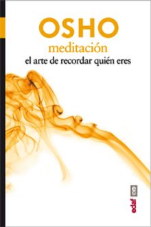 Meditacin. El arte de recordar quien eres