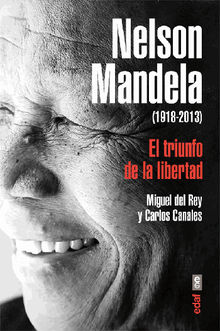 Nelson Mandela. El triunfo de la libertad