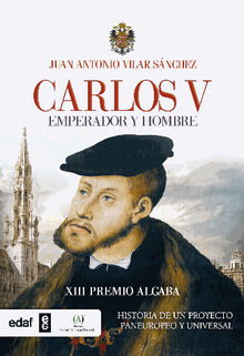 Carlos V. Emperador y hombre