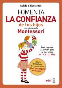 Fomenta la confianza de tus hijos con el mtodo Montessori