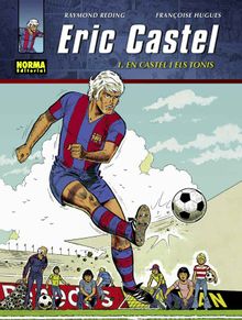 ERIC CASTEL 1: ERIC I ELS TONIS