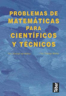 Problemas de matemticas para cientficos y tcnicos  