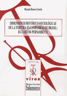 Dimensiones histrico-sociolgicas de la tortura en comisaras de Brasil