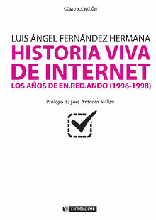 Historia viva de internet vol. III. Los aos de en.red.ando (2002-2004)