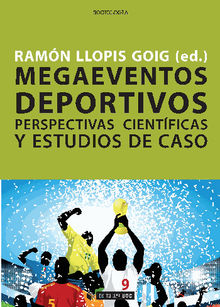 Megaeventos deportivos. Perspectivas cientficas y estudios de caso