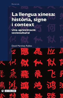 La llengua xinesa: histria, signe i context